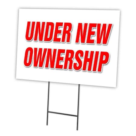 Under New Ownership Yard Sign & Stake Outdoor Plastic Coroplast Window
